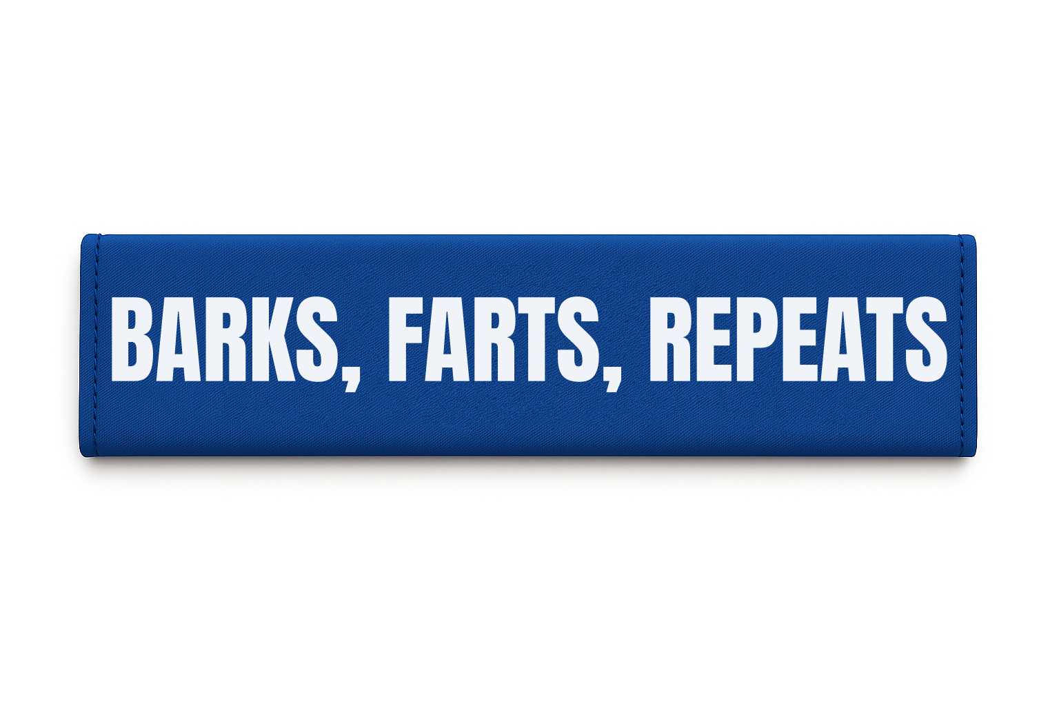 BARKS, FARTS, REPEATS