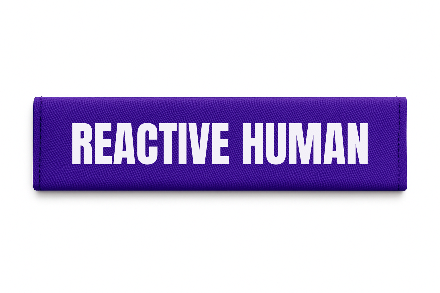 REACTIVE HUMAN